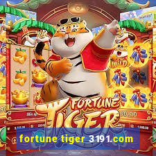 fortune tiger 3191.com